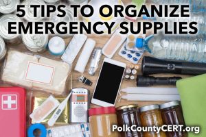 Five tips to organize emergency supplies - be prepared for next time!
